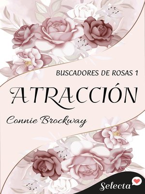 cover image of Atracción (Buscadores de rosas 1)